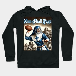 Nun Shall Pass - Nun quarterback dad joke Hoodie